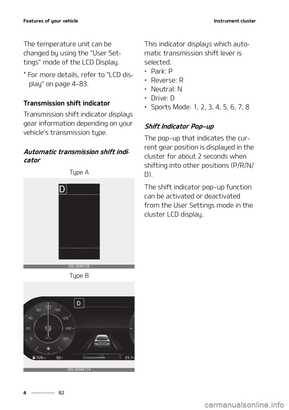 KIA FORTE 2021  Owners Manual ��F�B�U�V�S�F�T��P�G��Z�P�V�S��W�F�I�J�D�M�F
��
�
�*�O�T�U�S�V�N�F�O�U��D�M�V�T�U�F�S
�5�I�F��U�F�N�Q�F�S�B�U�V�S�F��V�O�J�U��D�B�O��C�F�
�D�I�B�O�H�F�E��C�Z��V�T�J�O�H ��U�I�F���6�T