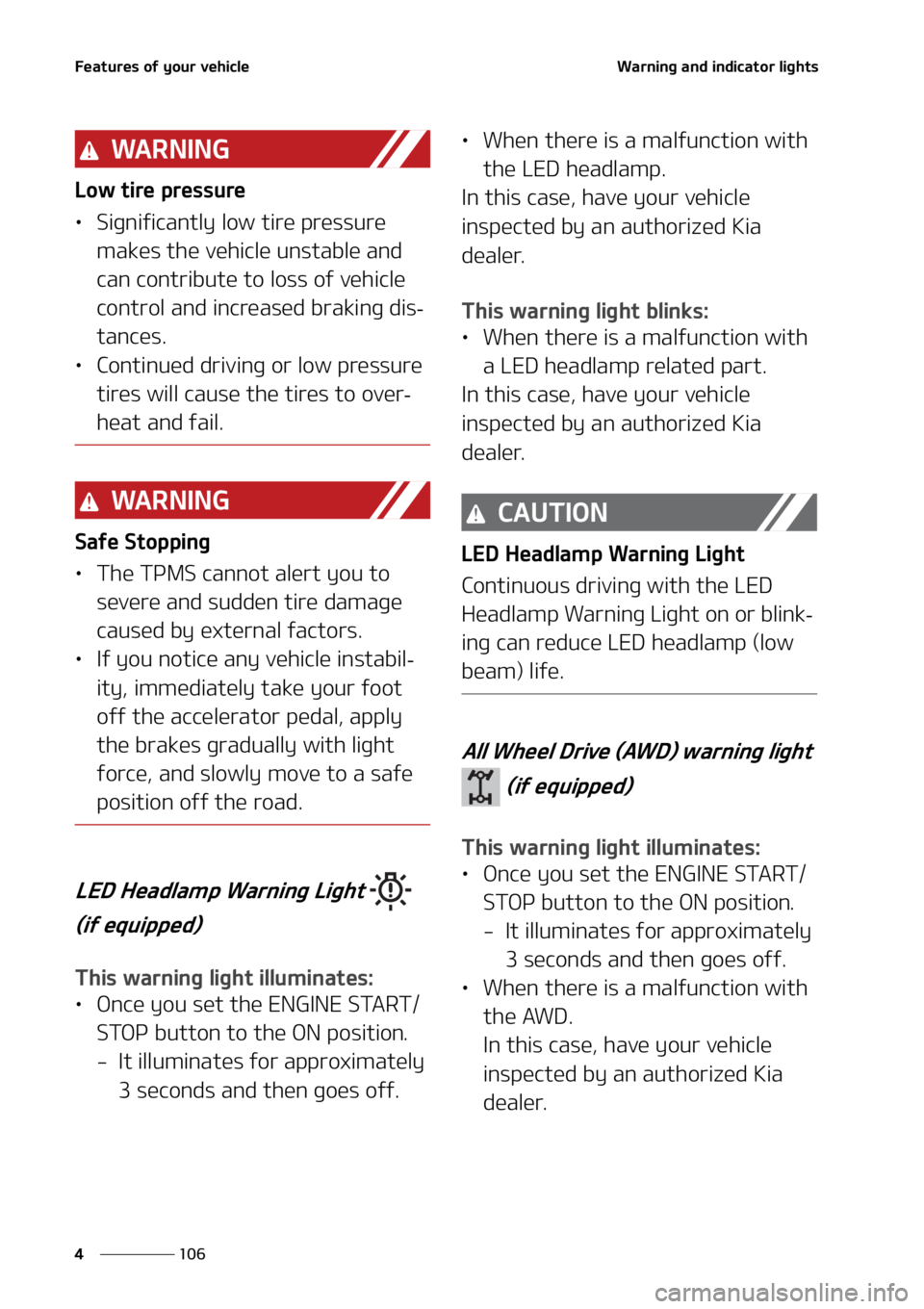 KIA FORTE 2021  Owners Manual ��F�B�U�V�S�F�T��P�G��Z�P�V�S��W�F�I�J�D�M�F
���
�
�8�B�S�O�J�O�H��B�O�E��J�O�E�J�D�B�U�P�S��M�J�H�I�U�T
�8�" �3 �/ �* �/ �(
�-�P�X��U�J�S�F��Q�S�F�T�T�V�S�F
LÜ �4�J�H�O�J�G�J�D�B�O�U�M�