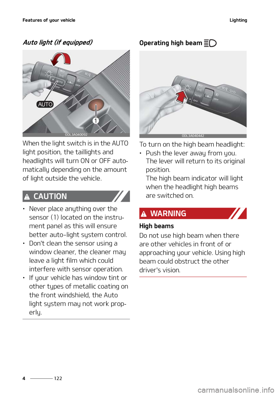 KIA FORTE 2021  Owners Manual ��F�B�U�V�S�F�T��P�G��Z�P�V�S��W�F�I�J�D�M�F
���
�
�-�J�H�I�U�J�O�H
�"�V�U�P��M�J�H�I�U��	�J�G��F�R�V�J�Q�Q�F�E�

�8�I�F�O��U�I�F��M�J�H�I�U��T�X�J�U�D�I��J�T��J�O��U�I�F��"�6�5�0�
