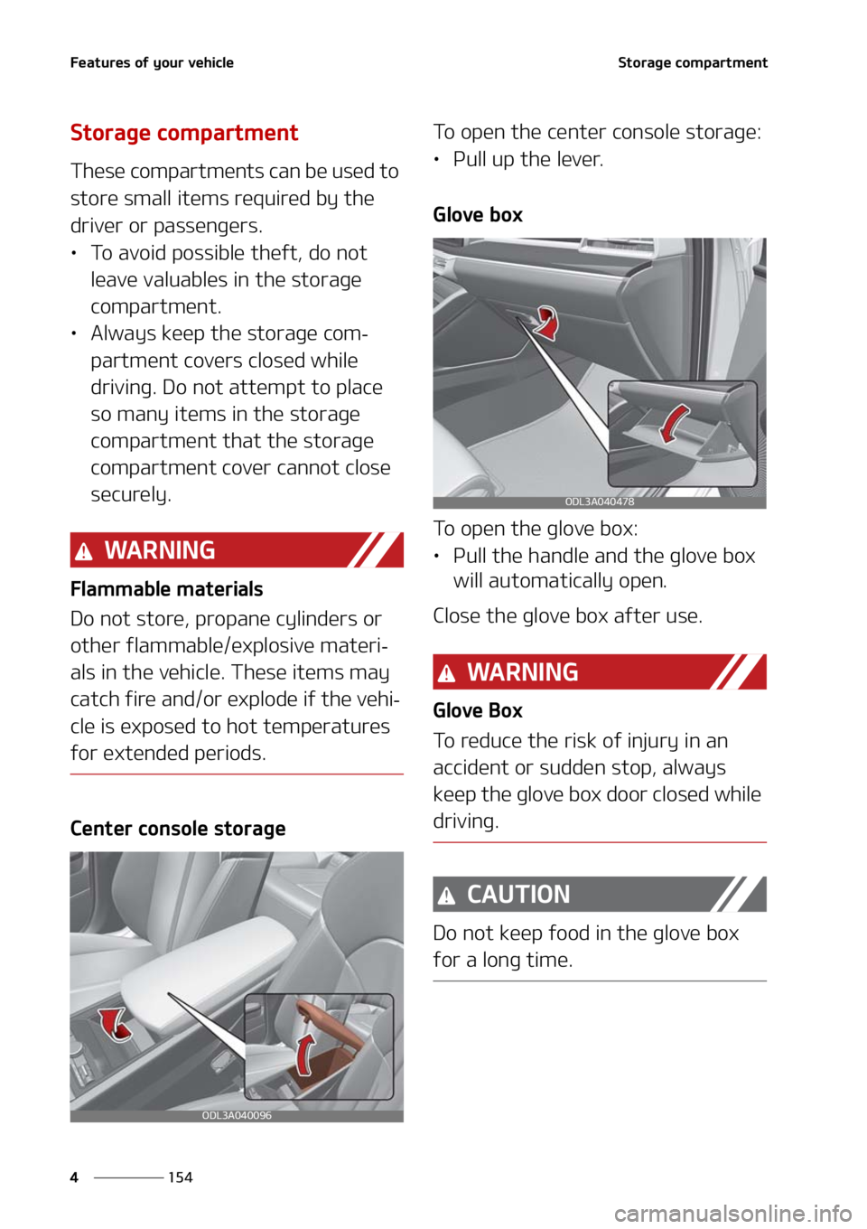 KIA FORTE 2021  Owners Manual ��F�B�U�V�S�F�T��P�G��Z�P�V�S��W�F�I�J�D�M�F
���
�
�4�U�P�S�B�H�F��D�P�N�Q�B�S�U�N�F�O�U
�4�U�P�S�B�H�F��D�P�N�Q�B�S�U�N�F�O�U
�5�I�F�T�F��D�P�N�Q�B�S�U�N�F�O�U�T��D�B�O��C�F��V�T�F�E��