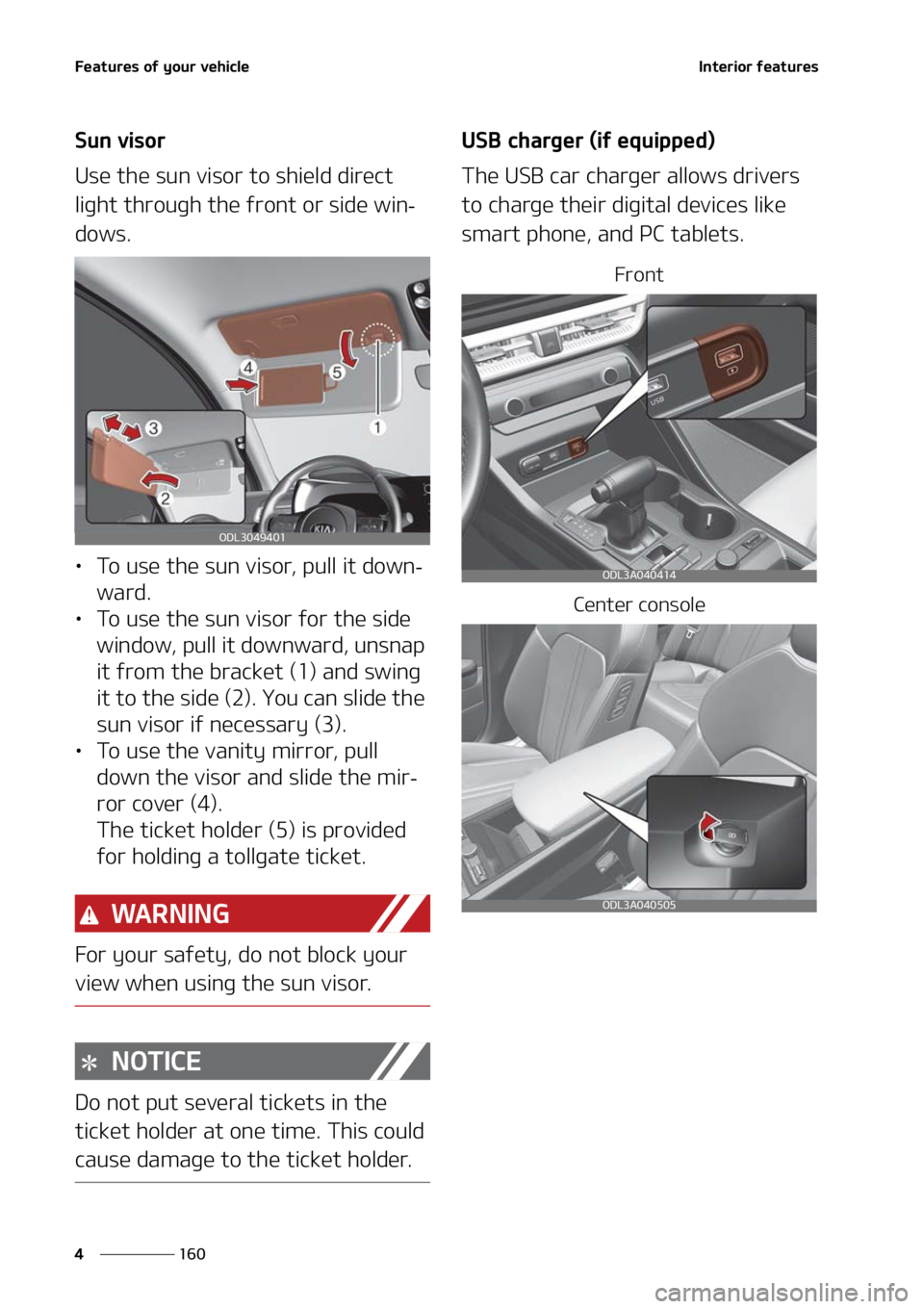 KIA FORTE 2021  Owners Manual ��F�B�U�V�S�F�T��P�G��Z�P�V�S��W�F�I�J�D�M�F
���
�
�*�O�U�F�S�J�P�S��G�F�B�U�V�S�F�T
�4�V�O��W�J�T�P�S
�6�T�F��U�I�F��T�V�O��W�J�T�P�S��U�P��T�I�J�F�M�E��E�J�S�F�D�U�
�M�J�H�I�U��U�I
