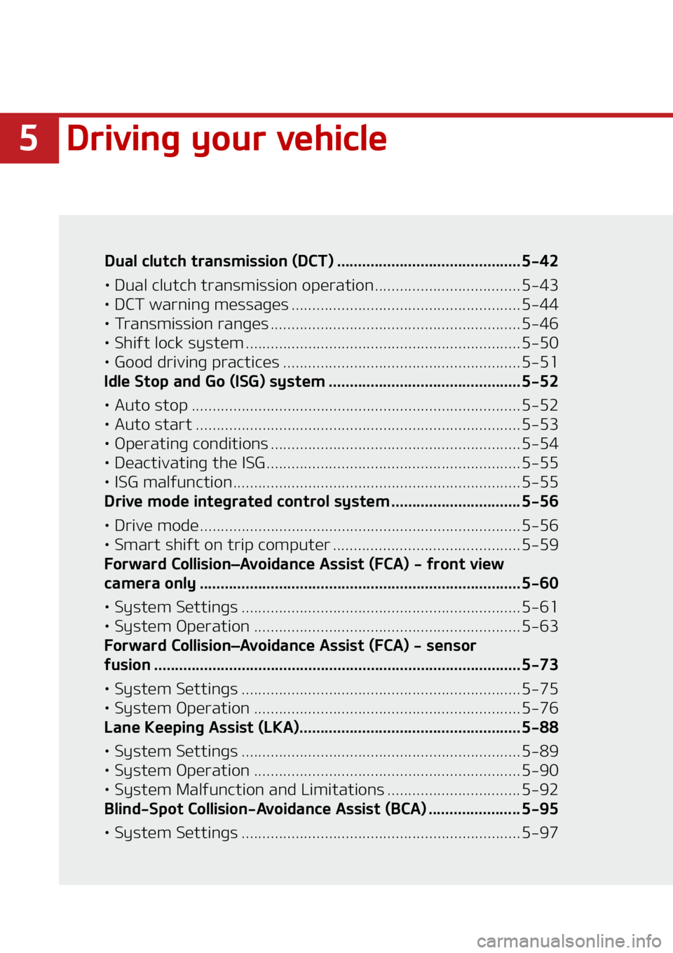 KIA FORTE 2021  Owners Manual ��%�S�J�W�J�O�H��Z�P�V�S��W�F�I�J�D�M�F
�%�V�B�M��D�M�V�U�D�I��U�S�B�O�T�N�J�T�T�J�P�O��	�%�$�5�
 ��������������������������������� ����������� ���
