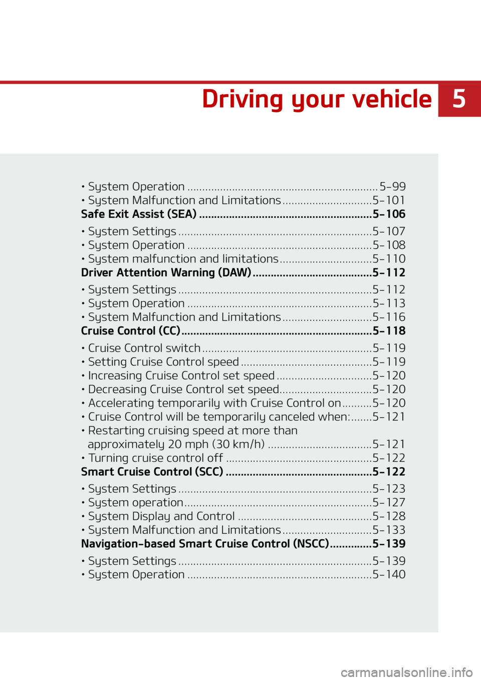 KIA FORTE 2021  Owners Manual �
�%�S�J�W�J�O�H��Z�P�V�S��W�F�I�J�D�M�F
LÜ ��4�Z�T�U�F�N��0�Q�F�S�B�U�J�P�O ���������������������������������������������� ������������
