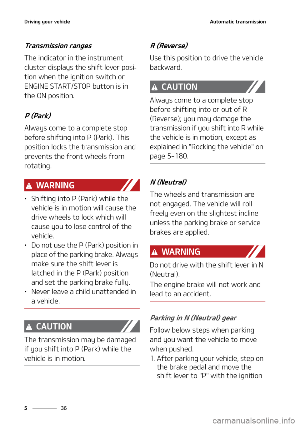 KIA FORTE 2021  Owners Manual �%�S�J�W�J�O�H��Z�P�V�S��W�F�I�J�D�M�F
��
�
�"�V�U�P�N�B�U�J�D��U�S�B�O�T�N�J�T�T�J�P�O
�5�S�B�O�T�N�J�T�T�J�P�O��S�B�O�H�F�T
�5�I�F��J�O�E�J�D�B�U�P�S��J�O��U�I�F��J�O�T�U�S�V�N�F�O�U�
�D