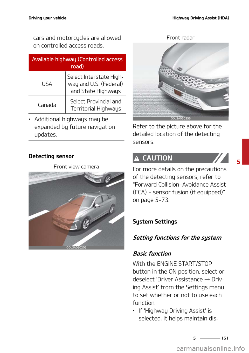 KIA FORTE 2021  Owners Manual ���
�
�
�%�S�J�W�J�O�H��Z�P�V�S��W�F�I�J�D�M�F�)�J�H�I�X�B�Z��%�S�J�W�J�O�H��"�T�T�J�T�U��	�)�%�"�

�D�B�S�T��B�O�E��N�P�U�P�S�D�Z�D�M�F�T��B�S�F��B�M�M�P�X�F�E�
�P�O��D�P�O�U�S�P�M�M�