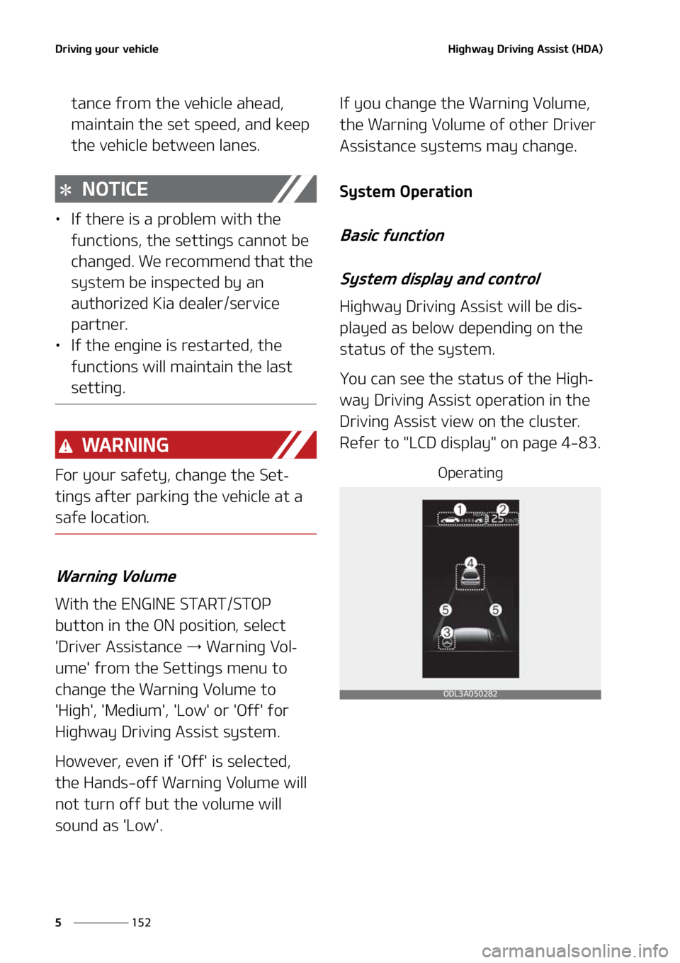 KIA FORTE 2021  Owners Manual �%�S�J�W�J�O�H��Z�P�V�S��W�F�I�J�D�M�F
���
�
�)�J�H�I�X�B�Z��%�S�J�W�J�O�H��"�T�T�J�T�U��	�)�%�"�

�U�B�O�D�F��G�S�P�N��U�I�F��W�F�I�J�D�M�F��B�I�F�B�E�
�
�N�B�J�O�U�B�J�O��U�I�F��T�F�