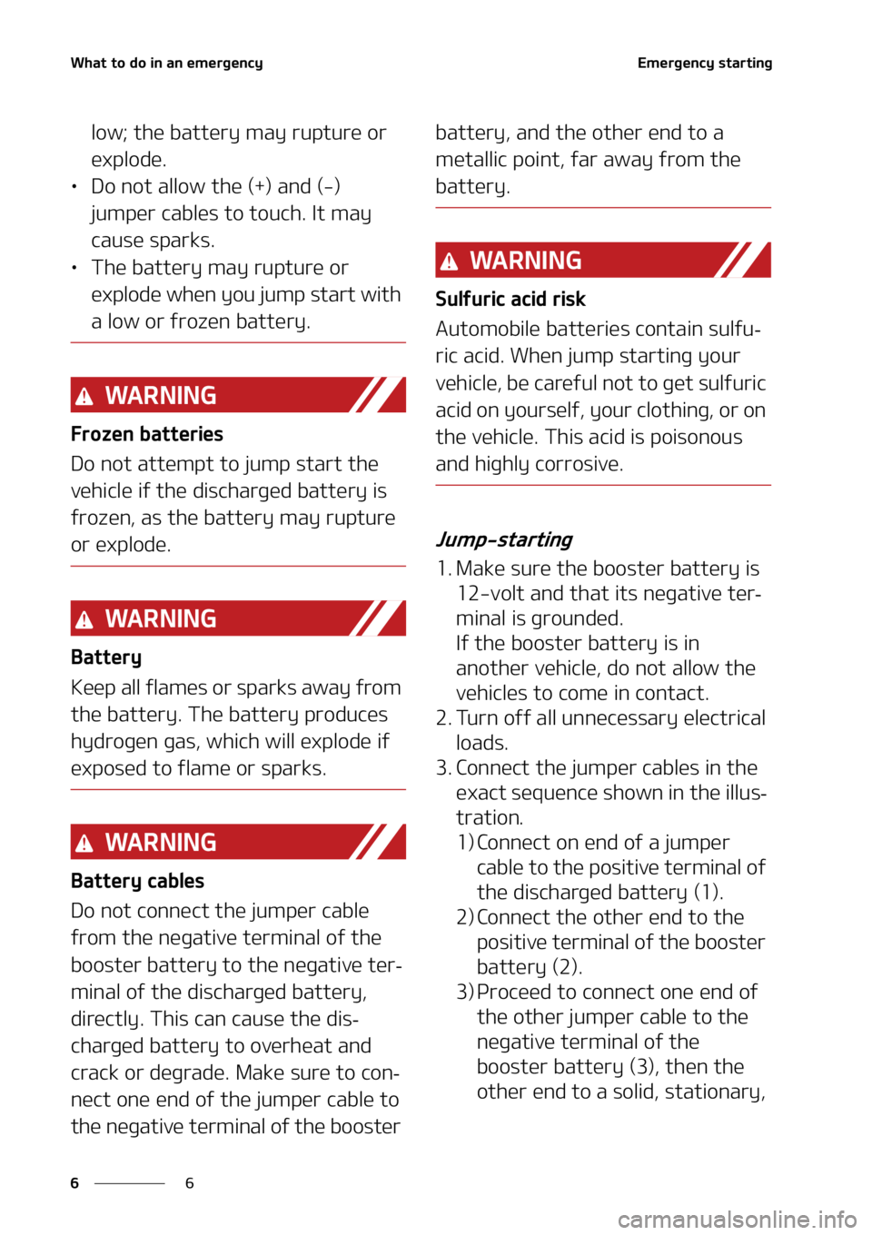 KIA FORTE 2021  Owners Manual �8�I�B�U��U�P��E�P��J�O��B�O��F�N�F�S�H�F�O�D�Z
�
�
�&�N�F�S�H�F�O�D�Z��T�U�B�S�U�J�O�H
�M�P�X���U�I�F��C�B�U�U�F�S�Z��N�B�Z��S�V�Q�U�V�S�F��P�S�
�F�Y�Q�M�P�E�F�
LÜ �%�P��O�P�U��B�M