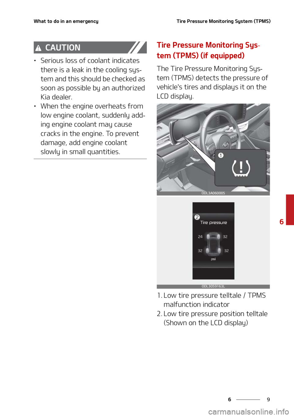 KIA FORTE 2021  Owners Manual �
�
�
�8�I�B�U��U�P��E�P��J�O��B�O��F�N�F�S�H�F�O�D�Z�5�J�S�F��1�S�F�T�T�V�S�F��.�P�O�J�U�P�S�J�O�H��4�Z�T�U�F�N��	�5�1�.�4�

�$�"�6�5�*�0�/
LÜ�4�F�S�J�P�V�T��M�P�T�T��P�G��D�P�P�M�B�O