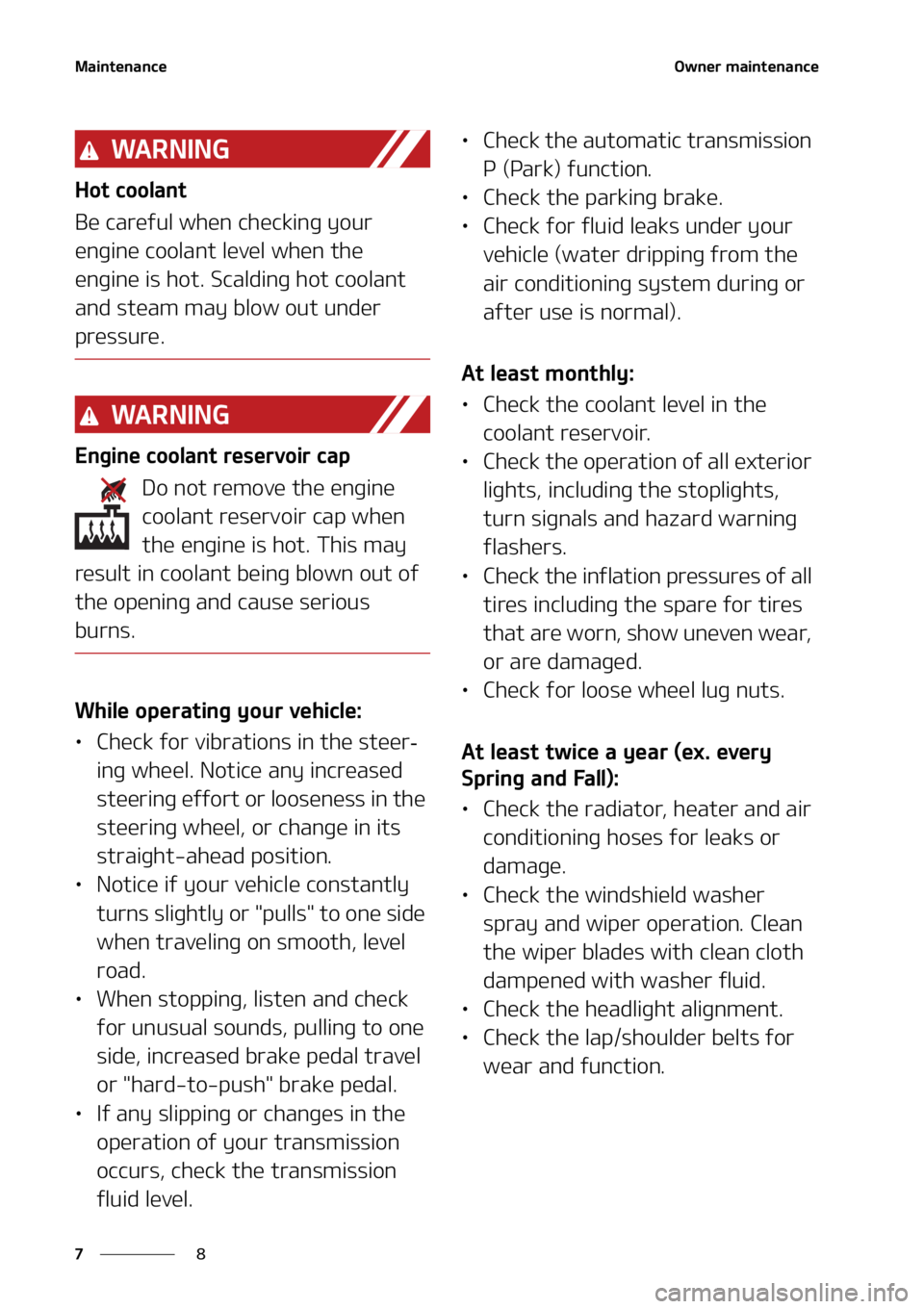 KIA FORTE 2021  Owners Manual �.�B�J�O�U�F�O�B�O�D�F
�
�
�0�X�O�F�S��N�B�J�O�U�F�O�B�O�D�F
�8�"�3�/�*�/�(
�)�P�U��D�P�P�M�B�O�U
�#�F��D�B�S�F�G�V�M��X�I�F�O��D�I�F�D�L�J�O�H��Z�P�V�S�
�F�O�H�J�O�F��D�P�P�M�B�O�U��M�F�W�