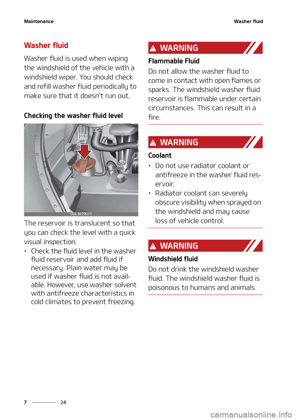 KIA FORTE 2021  Owners Manual �.�B�J�O�U�F�O�B�O�D�F
��
�
�8�B�T�I�F�S��G�M�V�J�E
�8�B�T�I�F�S��G�M�V�J�E
�8�B�T�I�F�S��G�M�V�J�E��J�T��V�T�F�E��X�I�F�O��X�J�Q�J�O�H�
�U�I�F��X�J�O�E�T�I�J�F�M�E��P�G��U�I�F��W�F�I�J