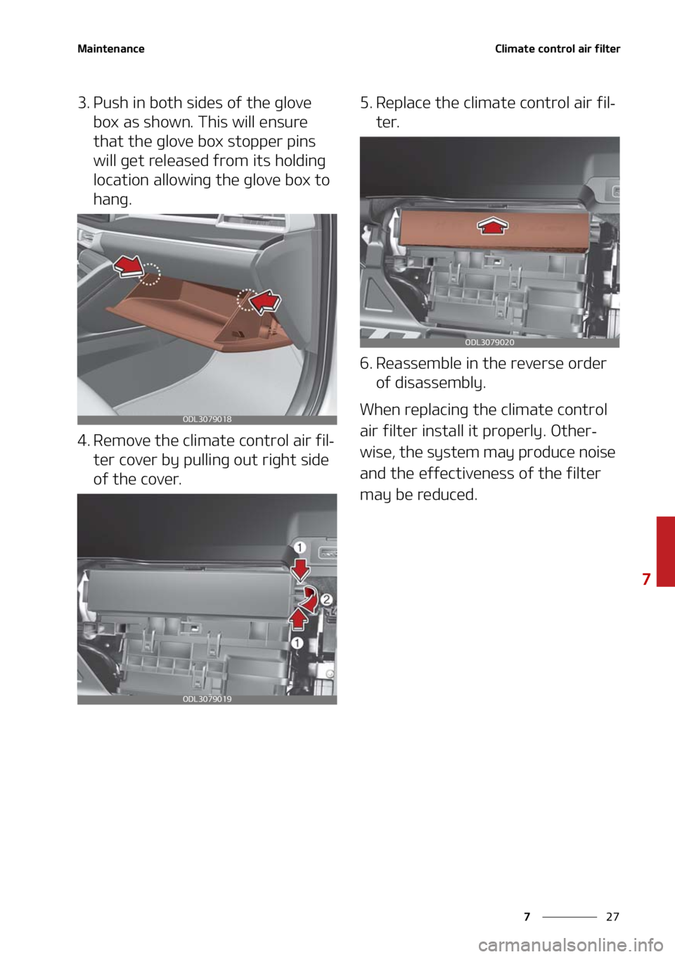 KIA FORTE 2021  Owners Manual ��
�
�
�.�B�J�O�U�F�O�B�O�D�F�$�M�J�N�B�U�F��D�P�O�U�S�P�M��B�J�S��G�J�M�U�F�S
�� �1�V�T�I��J�O��C�P�U�I��T�J�E�F�T��P�G��U�I�F��H�M�P�W�F��C�P�Y��B�T��T�I�P�X�O���5�I�J�T��X�J�M�