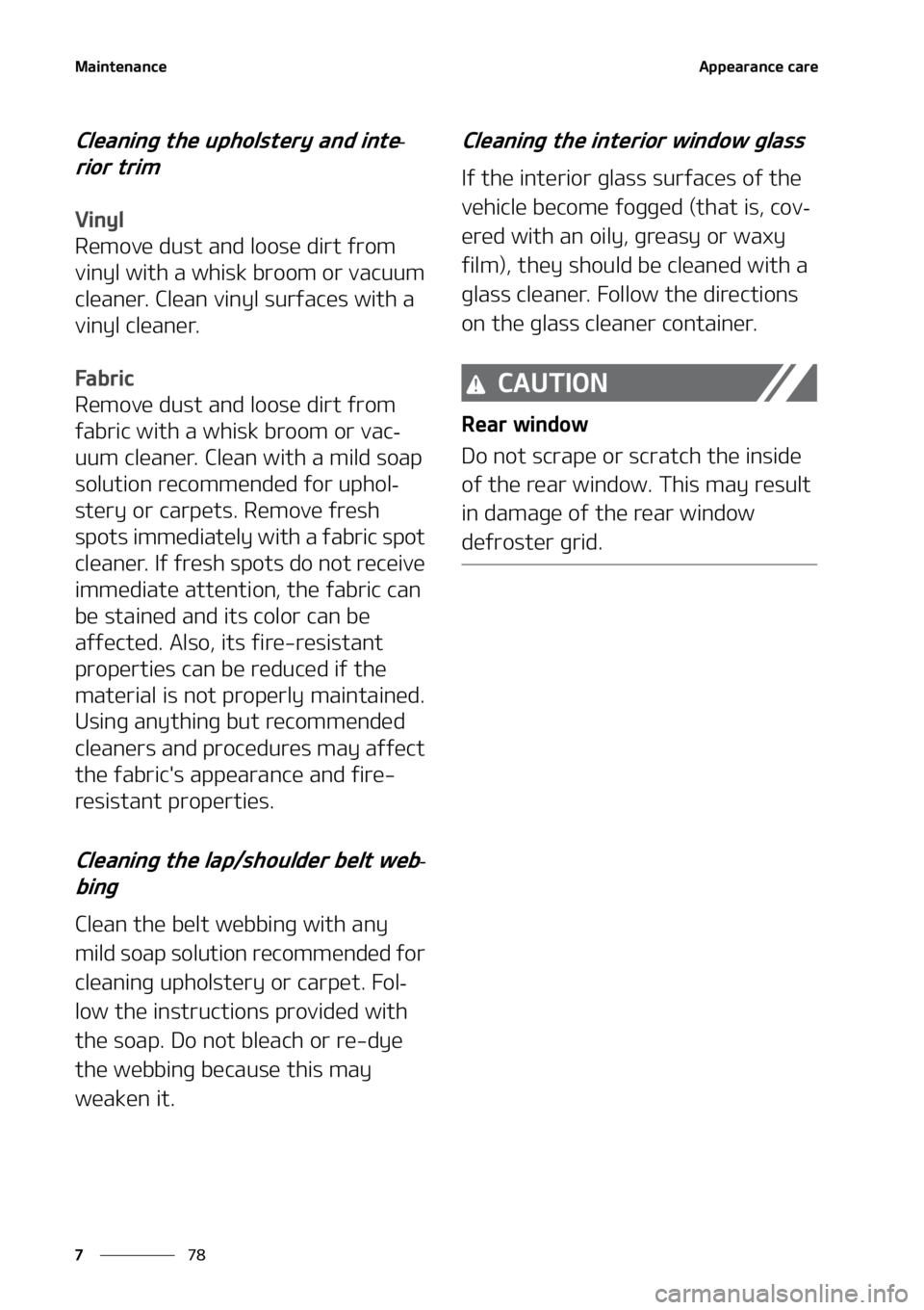 KIA FORTE 2021  Owners Manual �.�B�J�O�U�F�O�B�O�D�F
��
�
�"�Q�Q�F�B�S�B�O�D�F��D�B�S�F
�$�M�F�B�O�J�O�H��U�I�F��V�Q�I�P�M�T�U�F�S�Z��B�O�E��J�O�U�F-
�S�J�P�S��U�S�J�N
�7�J�O�Z�M
�3�F�N�P�W�F��E�V�T�U��B�O�E��M�P�P�T�F