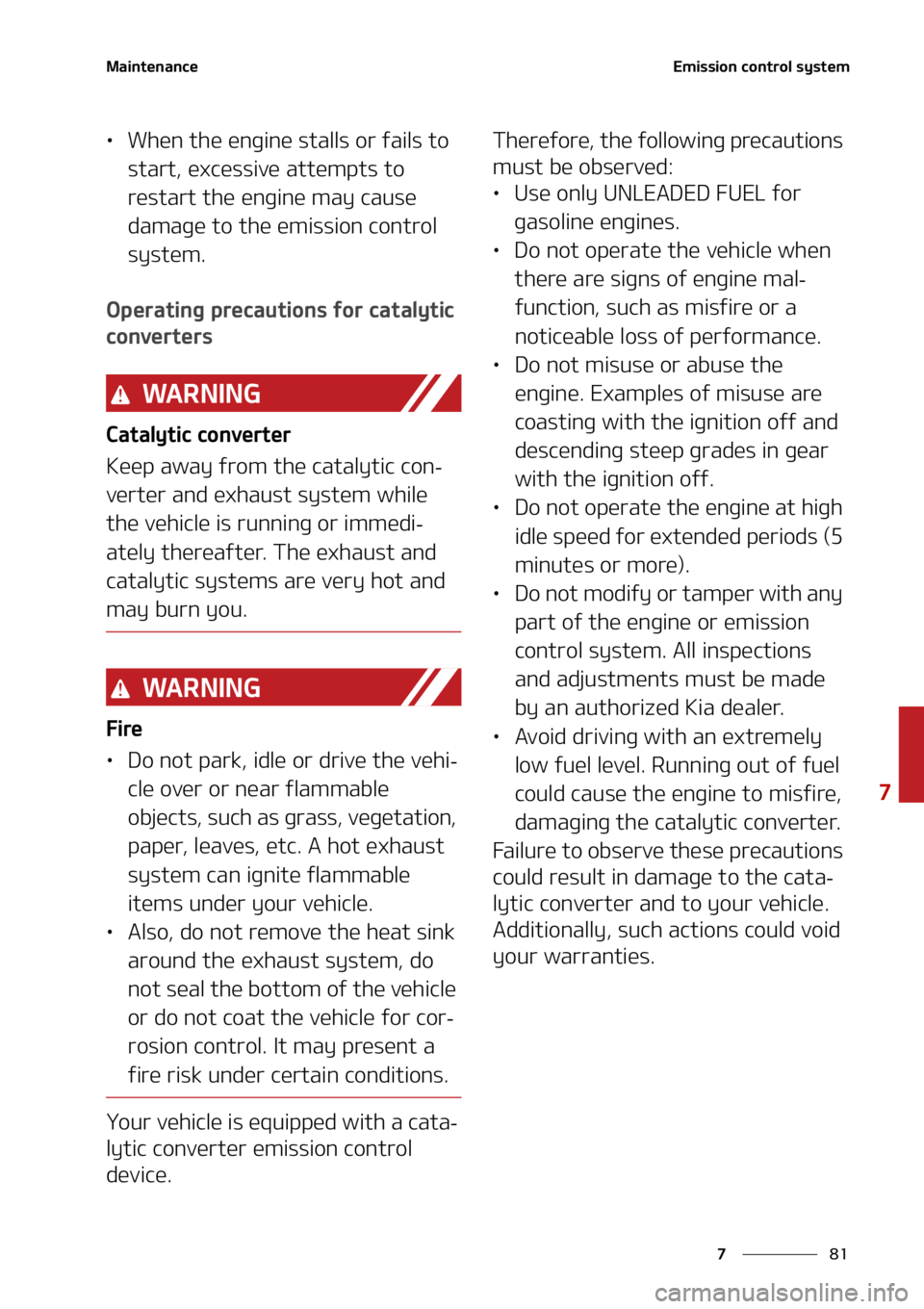 KIA FORTE 2021  Owners Manual ��
�
�
�.�B�J�O�U�F�O�B�O�D�F�&�N�J�T�T�J�P�O��D�P�O�U�S�P�M��T�Z�T�U�F�N
LÜ�8�I�F�O��U�I�F��F�O�H�J�O�F��T�U�B�M�M�T��P�S��G�B�J�M�T��U�P�
�T�U�B�S�U�
��F�Y�D�F�T�T�J�W�F��B�U�U�F�N�Q