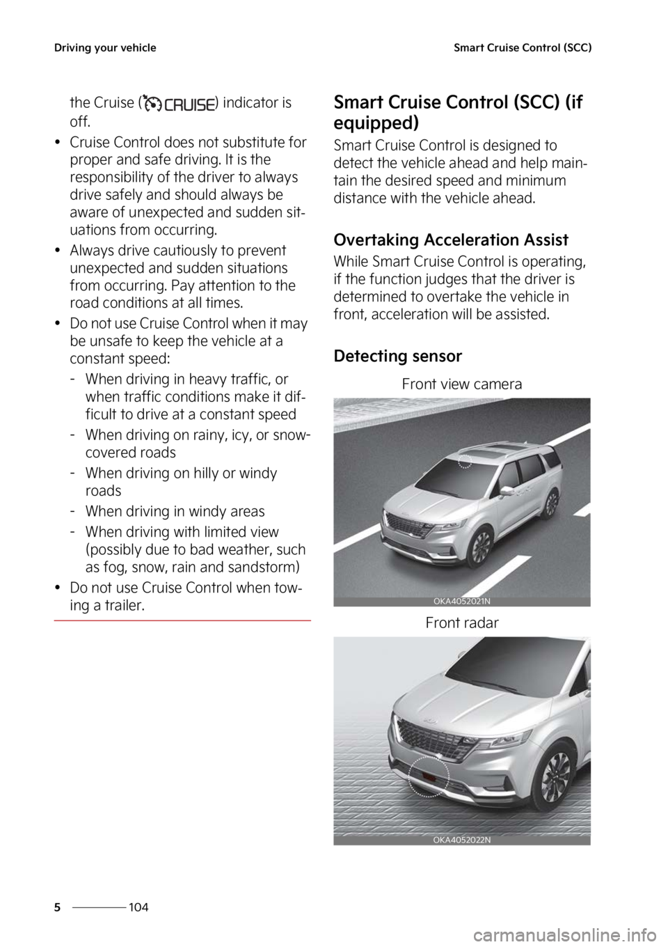 KIA CARNIVAL 2023  Owners Manual �%�S�J�W�J�O�H��Z�P�V�S��W�F�I�J�D�M�F
���
�
�4�N�B�S�U��$�S�V�J�T�F��$�P�O�U�S�P�M��	�4�$�$�

�U�I�F��$�S�V�J�T�F��	 �
��J�O�E�J�D�B�U�P�S��J�T�
�P�G�G�
