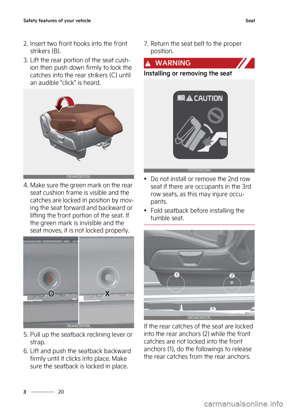 KIA CARNIVAL 2023  Owners Manual �4�B�G�F�U�Z��G�F�B�U�V�S�F�T��P�G��Z�P�V�S��W�F�I�J�D�M�F
��
�
�4�F�B�U
�� �*�O�T�F�S�U��U�X�P��G�S�P�O�U��I�P�P�L�T��J�O�U�P��U�I�F��G�S�P�O�U�
�T�U�S�J�L�F�S�T��	�#�
�
�� �-�J�G