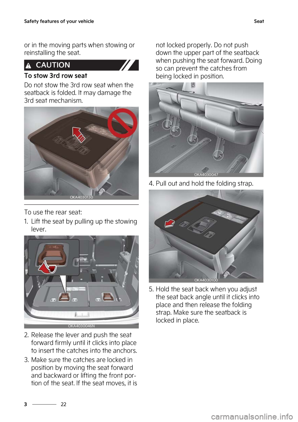 KIA CARNIVAL 2023  Owners Manual �4�B�G�F�U�Z��G�F�B�U�V�S�F�T��P�G��Z�P�V�S��W�F�I�J�D�M�F
��
�
�4�F�B�U
�P�S��J�O��U�I�F��N�P�W�J�O�H��Q�B�S�U�T��X�I�F�O��T�U�P�X�J�O�H��P�S�
�S�F�J�O�T�U�B�M�M�J�O�H��U�I�F��T�F�B�