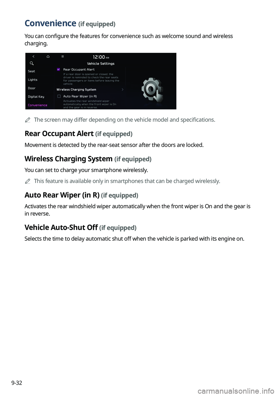 KIA CARNIVAL 2023  Navigation System Quick Reference Guide 9-32
Convenience (if equipped)
You can configure the features for convenience such as welcome sound and wireless 
charging.
	
A
The screen may differ depending on the vehicle model and specifications.