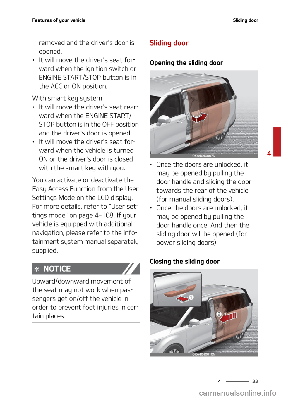 KIA CARNIVAL 2022  Owners Manual ��
�
�
��F�B�U�V�S�F�T��P�G��Z�P�V�S��W�F�I�J�D�M�F�4�M�J�E�J�O�H��E�P�P�S
�S�F�N�P�W�F�E��B�O�E��U�I�F��E�S�J�W�F�S��T��E�P�P�S��J�T�
�P�Q�F�O�F�E�
LÜ �*�U��X�J�M�M��N�P�W�F��U�I