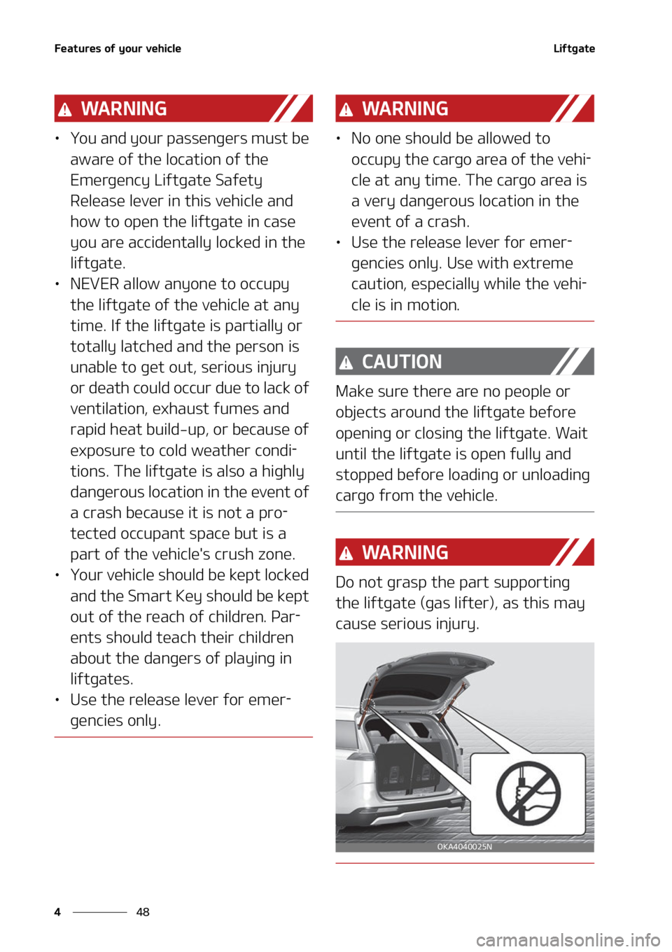 KIA CARNIVAL 2022  Owners Manual ��F�B�U�V�S�F�T��P�G��Z�P�V�S��W�F�I�J�D�M�F
��
�
�-�J�G�U�H�B�U�F
�8�" �3 �/ �* �/ �(
LÜ �:�P�V��B�O�E��Z�P�V�S��Q�B�T�T�F�O�H�F�S�T��N�V�T�U��C�F�
�B�X�B�S�F��P�G��U�I�F��M�P�D�B�U�