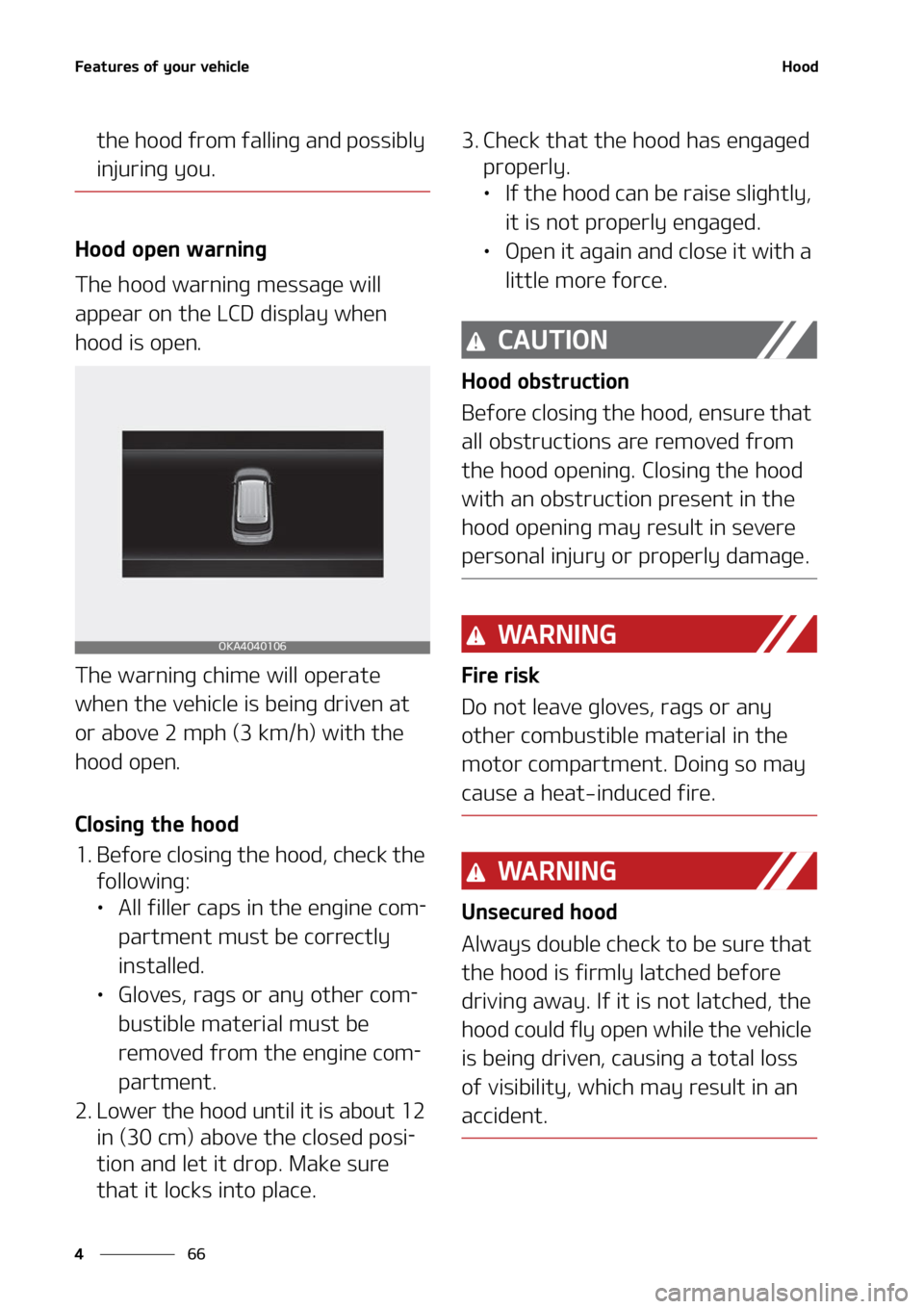 KIA CARNIVAL 2022  Owners Manual ��F�B�U�V�S�F�T��P�G��Z�P�V�S��W�F�I�J�D�M�F
��
�
�)�P�P�E
�U�I�F��I�P�P�E��G�S�P�N��G�B�M�M�J�O�H��B�O�E��Q�P�T�T�J�C�M�Z�
�J�O�K�V�S�J�O�H��Z�P�V�
�)�P�P�E��P�Q�F�O��X�B�S�O�J�O�H
�