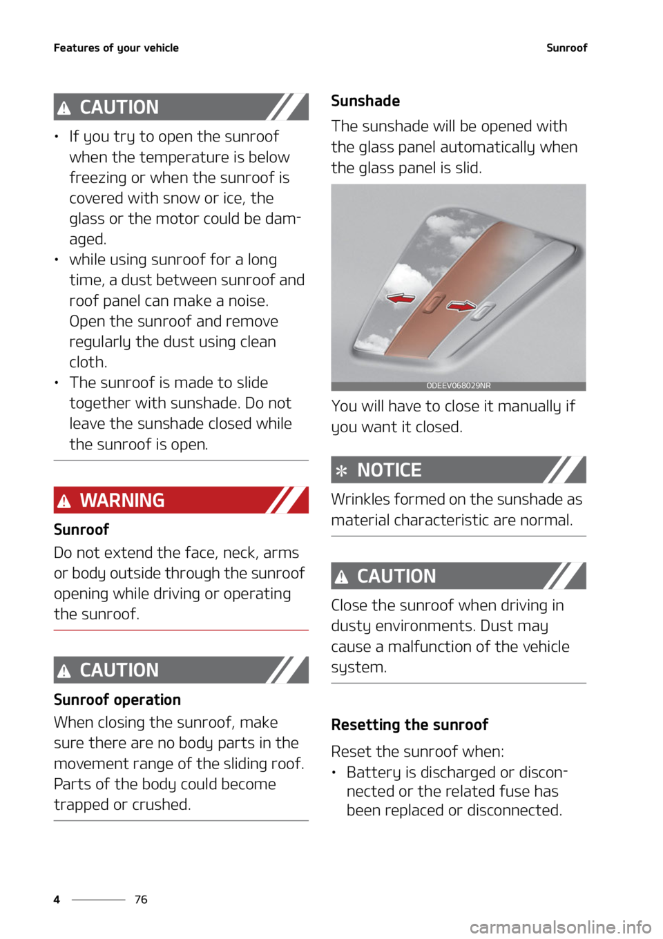 KIA CARNIVAL 2022  Owners Manual ��F�B�U�V�S�F�T��P�G��Z�P�V�S��W�F�I�J�D�M�F
��
�
�4�V�O�S�P�P�G
�$�"�6�5�*�0�/
LÜ �*�G��Z�P�V��U�S�Z��U�P��P�Q�F�O��U�I�F��T�V�O�S�P�P�G�
�X�I�F�O��U�I�F��U�F�N�Q�F�S�B�U�V�S�F��J�T
