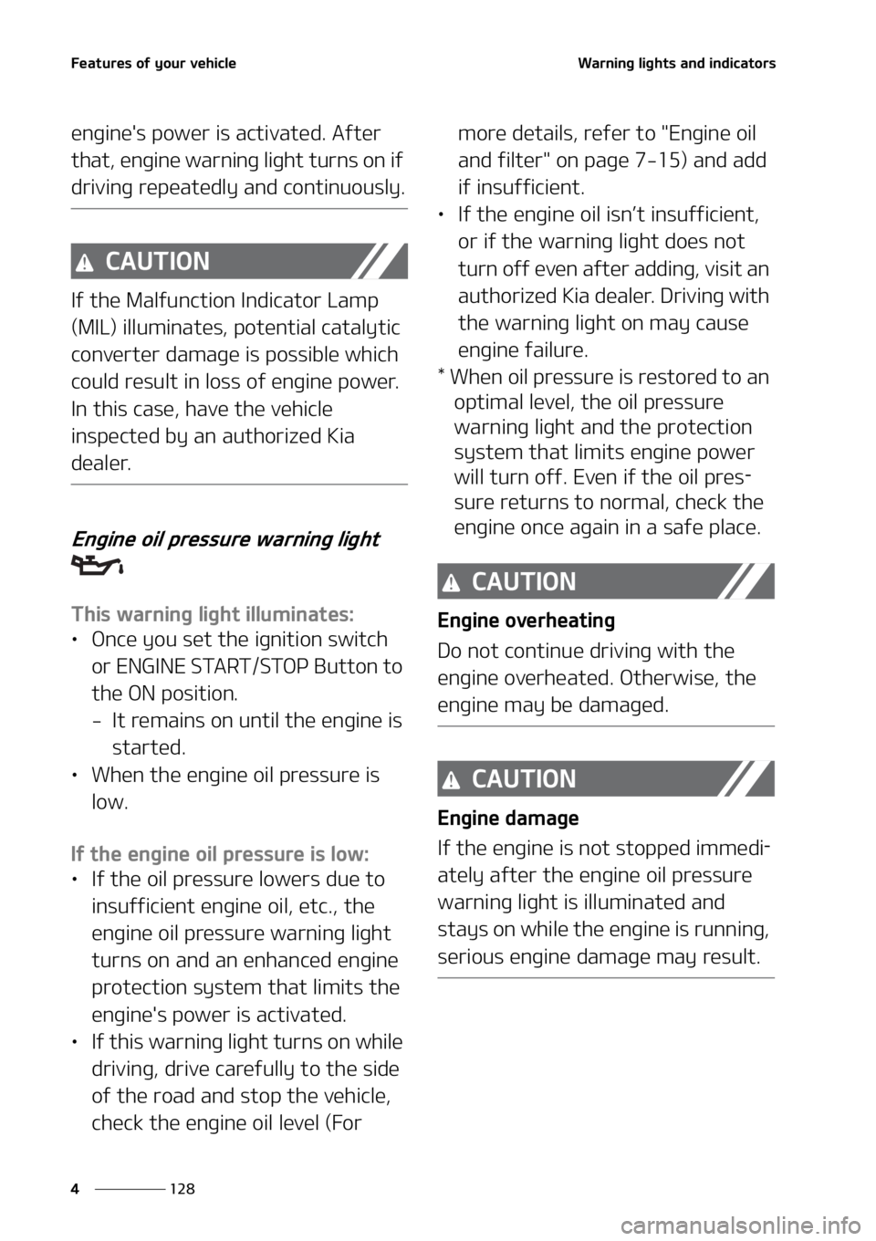 KIA CARNIVAL 2022  Owners Manual ��F�B�U�V�S�F�T��P�G��Z�P�V�S��W�F�I�J�D�M�F
���
�
�8�B�S�O�J�O�H��M�J�H�I�U�T��B�O�E��J�O�E�J�D�B�U�P�S�T
�F�O�H�J�O�F��T��Q�P�X�F�S��J�T��B�D�U�J�W�B�U�F�E���"�G�U�F�S�
�U�I�B�U�
�