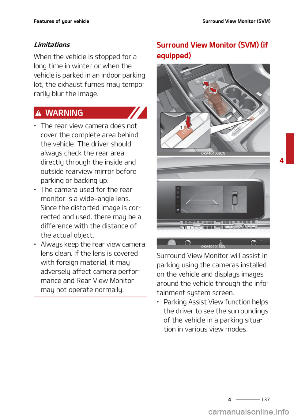 KIA CARNIVAL 2022  Owners Manual ���
�
�
��F�B�U�V�S�F�T��P�G��Z�P�V�S��W�F�I�J�D�M�F�4�V�S�S�P�V�O�E��7�J�F�X��.�P�O�J�U�P�S��	�4�7�.�

�-�J�N�J�U�B�U�J�P�O�T
�8�I�F�O��U�I�F��W�F�I�J�D�M�F��J�T��T�U�P�Q�Q�F�E��G�P�