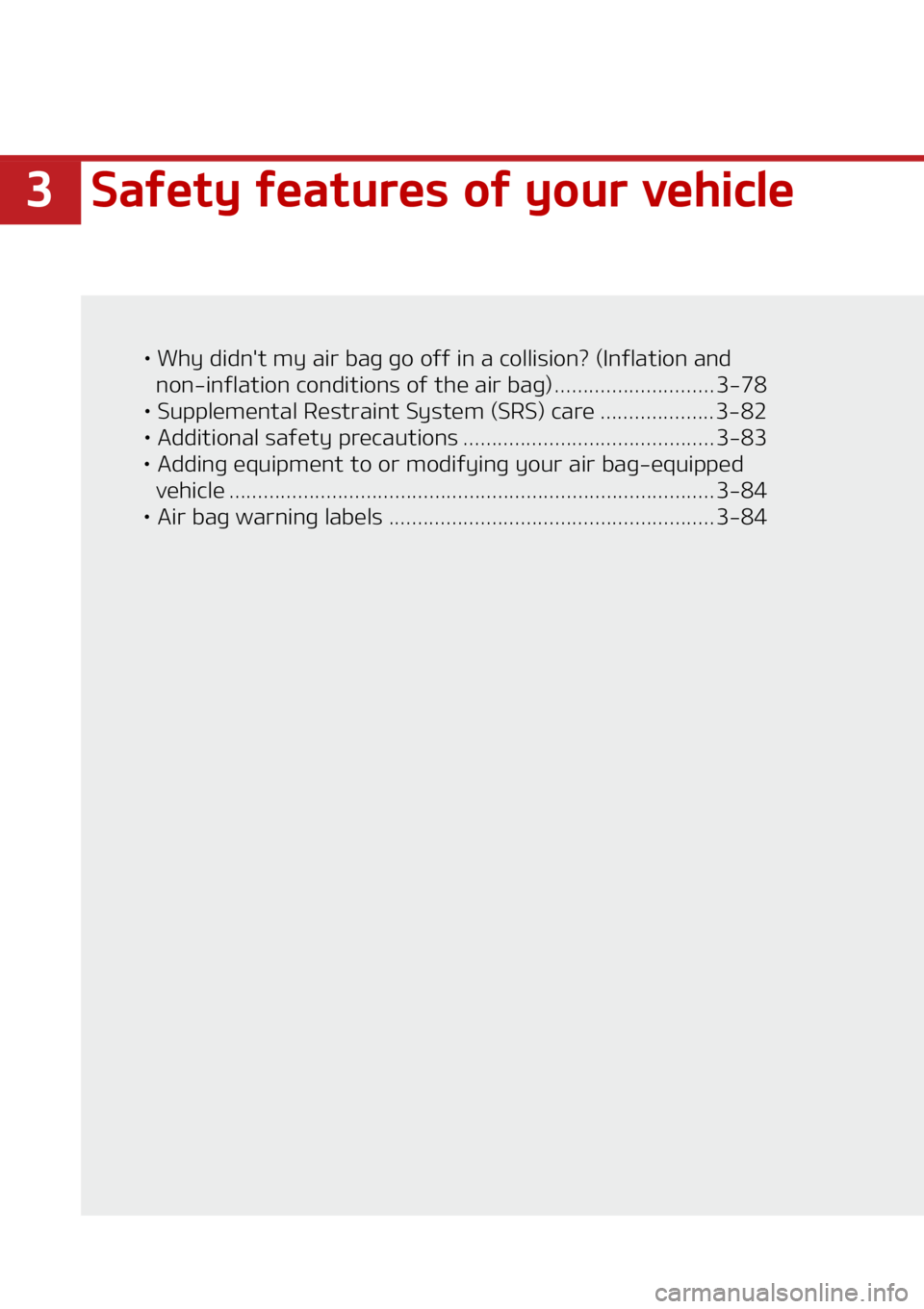 KIA CARNIVAL 2022  Owners Manual ��4�B�G�F�U�Z��G�F�B�U�V�S�F�T��P�G��Z�P�V�S��W�F�I�J�D�M�F
LÜ��8�I�Z��E�J�E�O��U��N�Z��B�J�S��C�B�H��H�P��P�G�G��J�O��B��D�P�M�M�J�T�J�P�O� ��	�*�O�G�M�B�U�J�P�O��B�O�E�
�O�P�O��