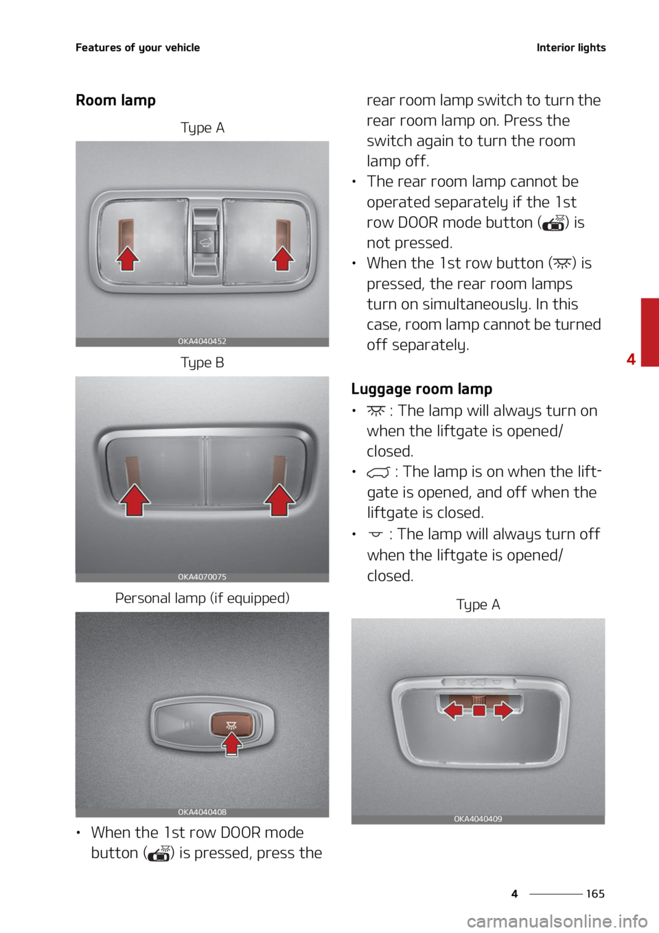 KIA CARNIVAL 2022  Owners Manual ���
�
�
��F�B�U�V�S�F�T��P�G��Z�P�V�S��W�F�I�J�D�M�F�*�O�U�F�S�J�P�S��M�J�H�I�U�T
�3�P�P�N��M�B�N�Q
�5�Z �Q �F � �"
�5�Z �Q �F � �#
�1�F�S�T�P�O�B�M��M�B�N�Q��	�J�G��F�R�V�J�Q�Q�F�E�

