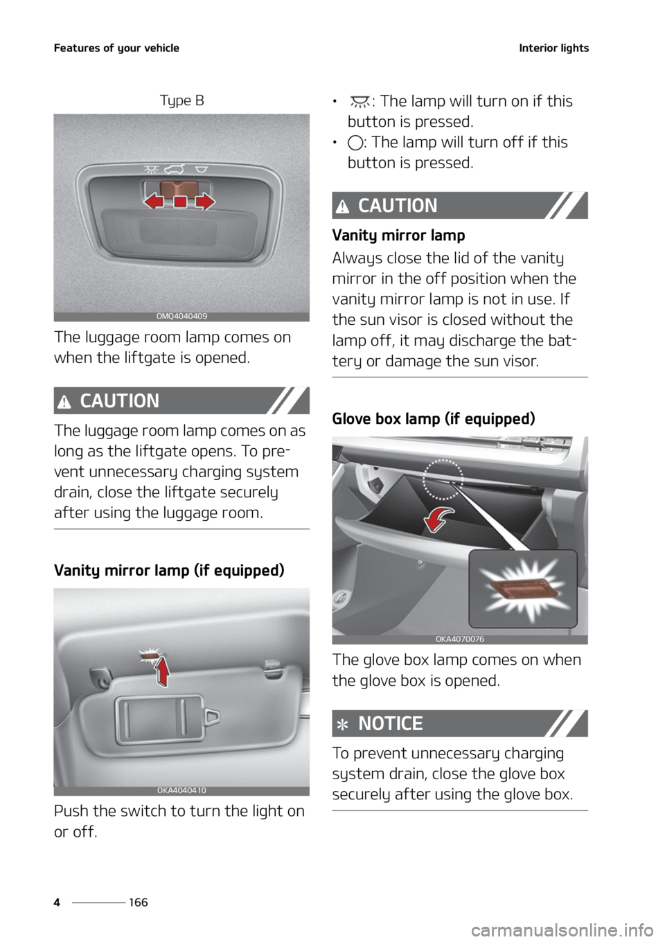 KIA CARNIVAL 2022  Owners Manual ��F�B�U�V�S�F�T��P�G��Z�P�V�S��W�F�I�J�D�M�F
���
�
�*�O�U�F�S�J�P�S��M�J�H�I�U�T
�5�Z �Q �F � �#
�5�I�F��M�V�H�H�B�H�F��S�P�P�N��M�B�N�Q��D�P�N�F�T��P�O�
�X�I�F�O��U�I�F��M�J�G�U�H�B