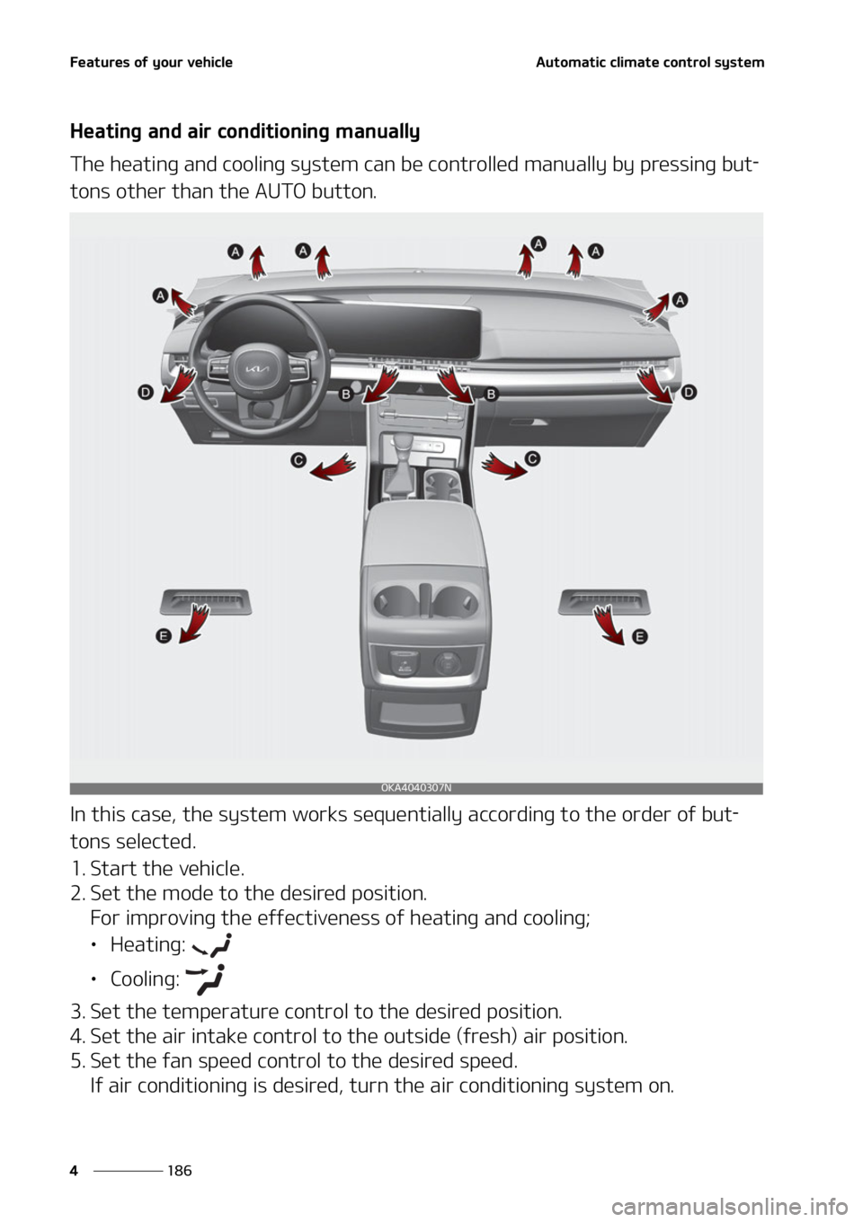 KIA CARNIVAL 2022  Owners Manual ��F�B�U�V�S�F�T��P�G��Z�P�V�S��W�F�I�J�D�M�F
���
�
�"�V�U�P�N�B�U�J�D��D�M�J�N�B�U�F��D�P�O�U�S�P�M��T�Z�T�U�F�N
�)�F�B�U�J�O�H��B�O�E��B�J�S��D�P�O�E�J�U�J�P�O�J�O�H��N�B�O�V�B�M�M�Z
�