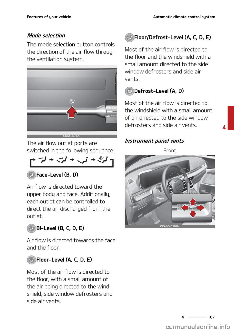 KIA CARNIVAL 2022  Owners Manual ���
�
�
��F�B�U�V�S�F�T��P�G��Z�P�V�S��W�F�I�J�D�M�F�"�V�U�P�N�B�U�J�D��D�M�J�N�B�U�F��D�P�O�U�S�P�M��T�Z�T�U�F�N
�.�P�E�F��T�F�M�F�D�U�J�P�O
�5�I�F��N�P�E�F��T�F�M�F�D�U�J�P�O��C�V�U�
