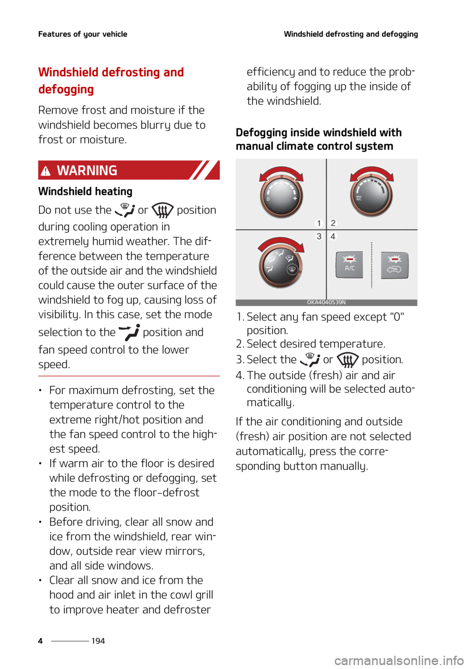 KIA CARNIVAL 2022  Owners Manual ��F�B�U�V�S�F�T��P�G��Z�P�V�S��W�F�I�J�D�M�F
���
�
�8�J�O�E�T�I�J�F�M�E��E�F�G�S�P�T�U�J�O�H��B�O�E��E�F�G�P�H�H�J�O�H
�8�J�O�E�T�I�J�F�M�E��E�F�G�S�P�T�U�J�O�H��B�O�E�
�E�F�G�P�H�H�J�O�