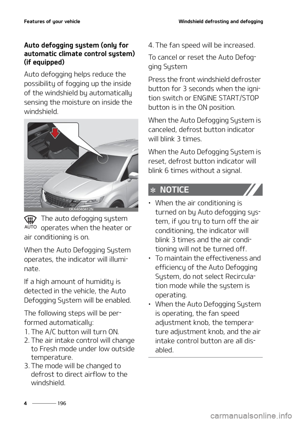 KIA CARNIVAL 2022  Owners Manual ��F�B�U�V�S�F�T��P�G��Z�P�V�S��W�F�I�J�D�M�F
���
�
�8�J�O�E�T�I�J�F�M�E��E�F�G�S�P�T�U�J�O�H��B�O�E��E�F�G�P�H�H�J�O�H
�"�V�U�P��E�F�G�P�H�H�J�O�H��T�Z�T�U�F�N��	�P�O�M�Z��G�P�S�
�B�V�