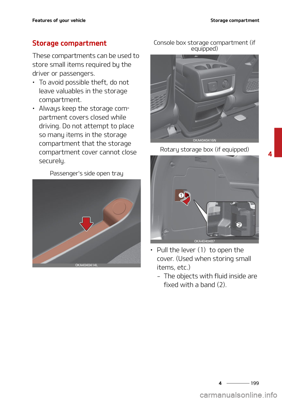 KIA CARNIVAL 2022  Owners Manual ���
�
�
��F�B�U�V�S�F�T��P�G��Z�P�V�S��W�F�I�J�D�M�F�4�U�P�S�B�H�F��D�P�N�Q�B�S�U�N�F�O�U
�4�U�P�S�B�H�F��D�P�N�Q�B�S�U�N�F�O�U
�5�I�F�T�F��D�P�N�Q�B�S�U�N�F�O�U�T��D�B�O��C�F��V�T�F�E�