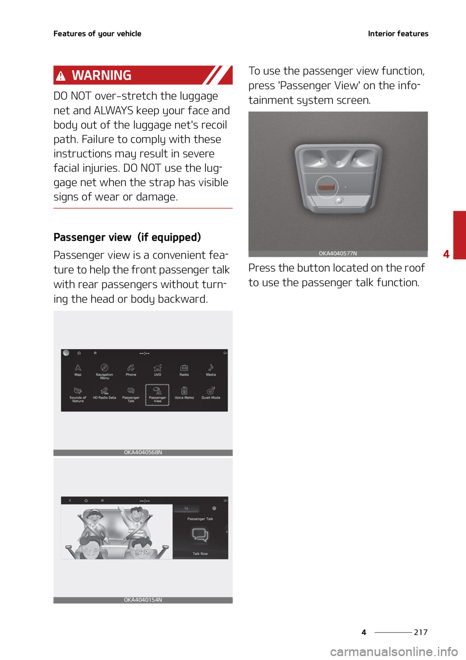 KIA CARNIVAL 2022  Owners Manual ���
�
�
��F�B�U�V�S�F�T��P�G��Z�P�V�S��W�F�I�J�D�M�F�*�O�U�F�S�J�P�S��G�F�B�U�V�S�F�T
�8�" �3 �/ �* �/ �(
�%�0��/�0�5��P�W�F�S��T�U�S�F�U�D�I��U�I�F��M�V�H�H�B�H�F�
�O�F�U��B�O�E��"�