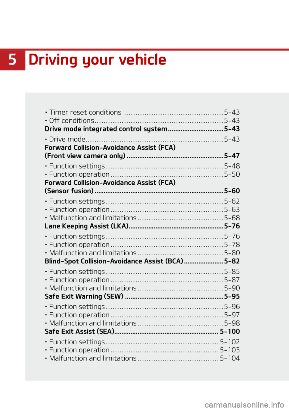 KIA CARNIVAL 2022  Owners Manual ��%�S�J�W�J�O�H��Z�P�V�S��W�F�I�J�D�M�F
LÜ��5�J�N�F�S��S�F�T�F�U��D�P�O�E�J�U�J�P�O�T ���������������������������������������� �������������