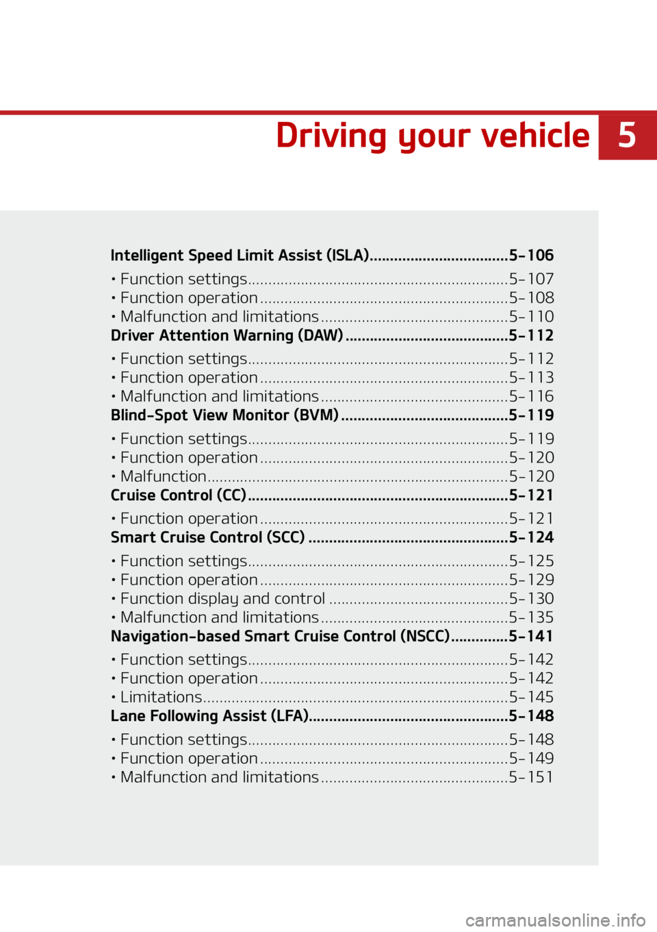 KIA CARNIVAL 2022  Owners Manual �
�%�S�J�W�J�O�H��Z�P�V�S��W�F�I�J�D�M�F
�*�O�U�F�M�M�J�H�F�O�U��4�Q�F�F�E��-�J�N�J�U��"�T�T�J�T�U��	�*�4�-�"�
�������������������������� �������������
L