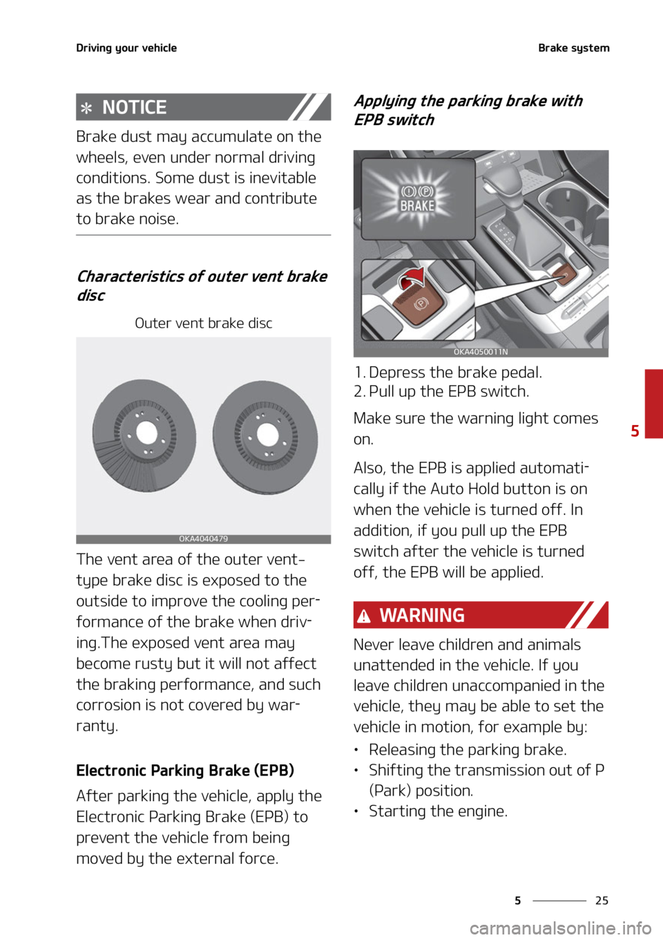 KIA CARNIVAL 2022  Owners Manual ��
�
�
�%�S�J�W�J�O�H��Z�P�V�S��W�F�I�J�D�M�F�#�S�B�L�F��T�Z�T�U�F�N
�/�0�5�*�$�&
�#�S�B�L�F��E�V�T�U��N�B�Z��B�D�D�V�N�V�M�B�U�F��P�O��U�I�F�
�X�I�F�F�M�T�
��F�W�F�O��V�O�E�F�S��O�P�S