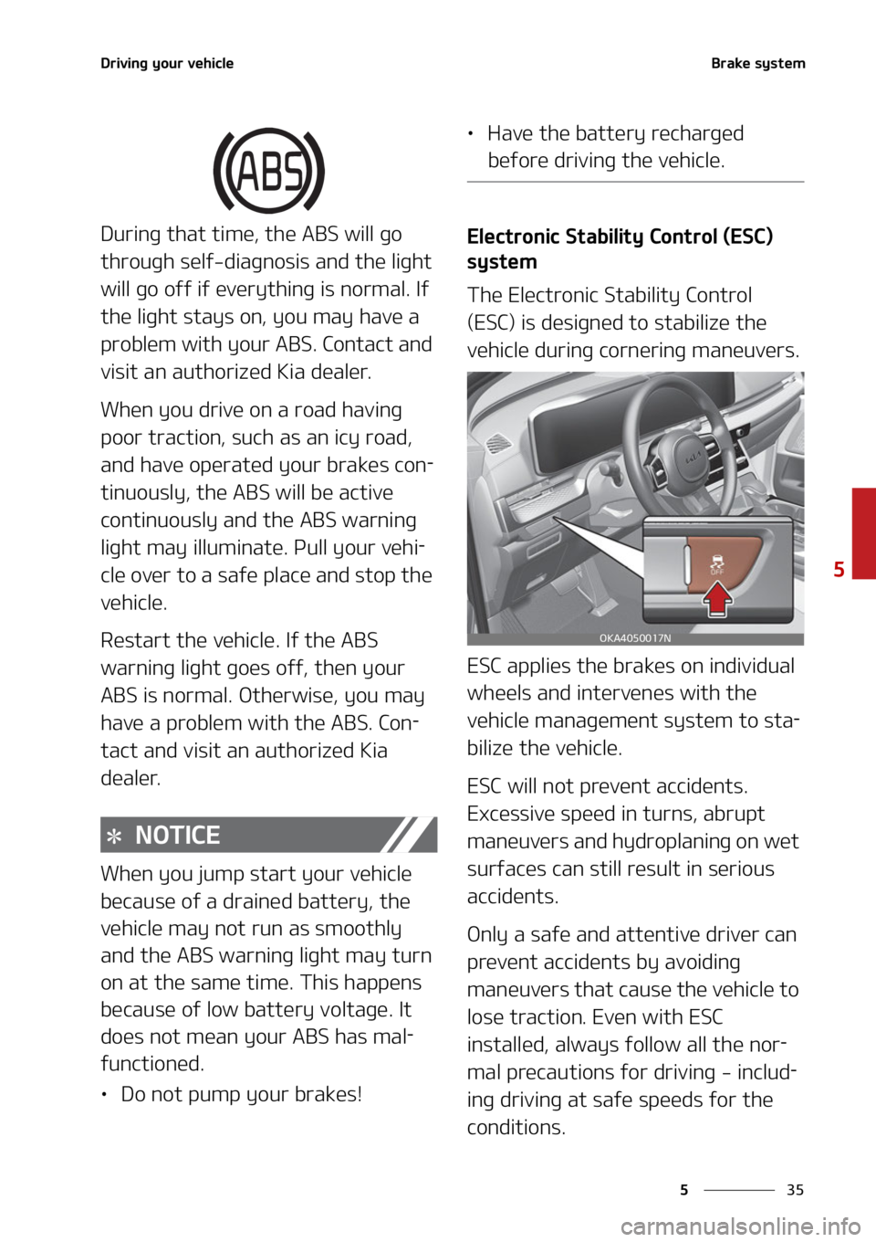 KIA CARNIVAL 2022  Owners Manual ��
�
�
�%�S�J�W�J�O�H��Z�P�V�S��W�F�I�J�D�M�F�#�S�B�L�F��T�Z�T�U�F�N
�%�V�S�J�O�H��U�I�B�U��U�J�N�F�
��U�I�F��"�#�4��X�J�M�M��H�P�
�U�I�S�P�V�H�I��T�F�M�G��E�J�B�H�O�P�T�J�T��B�O�E��