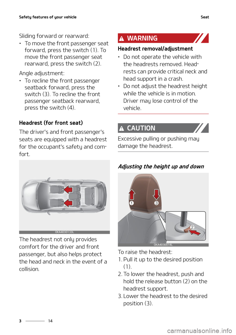 KIA CARNIVAL 2022  Owners Manual �4�B�G�F�U�Z��G�F�B�U�V�S�F�T��P�G��Z�P�V�S��W�F�I�J�D�M�F
��
�
�4�F�B�U
�4�M�J�E�J�O�H��G�P�S�X�B�S�E��P�S��S�F�B�S�X�B�S�E�
LÜ �5�P��N�P�W�F��U�I�F��G�S�P�O�U��Q�B�T�T�F�O�H�F�S��T�