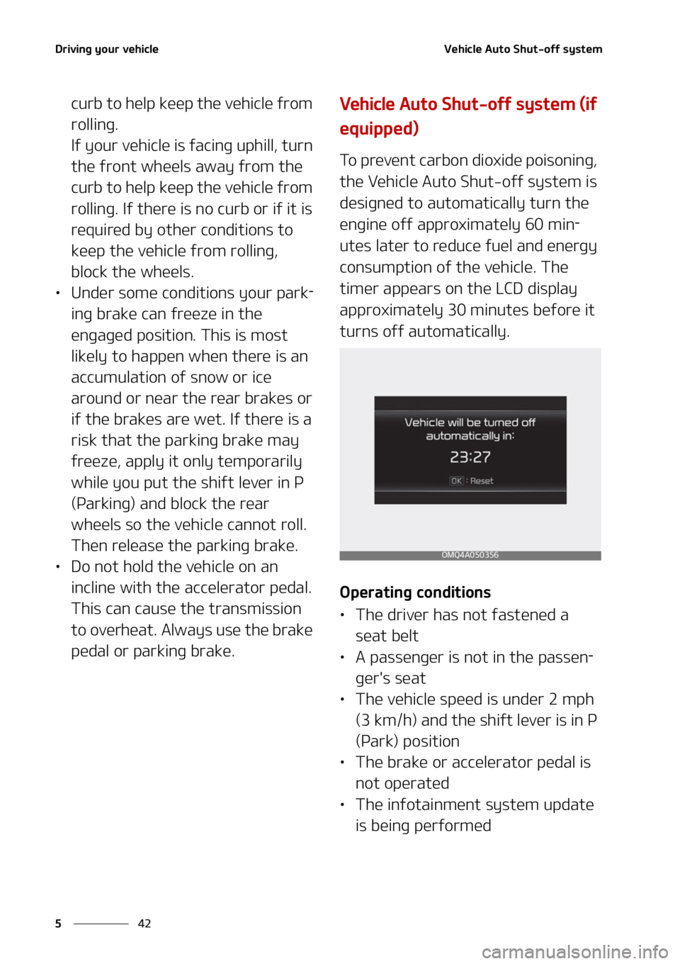 KIA CARNIVAL 2022  Owners Manual �%�S�J�W�J�O�H��Z�P�V�S��W�F�I�J�D�M�F
��
�
�7�F�I�J�D�M�F��"�V�U�P��4�I�V�U��P�G�G��T�Z�T�U�F�N
�D�V�S�C��U�P��I�F�M�Q��L�F�F�Q��U�I�F��W�F�I�J�D�M�F��G�S�P�N�
�S�P�M�M�J�O�H�
�*�G�