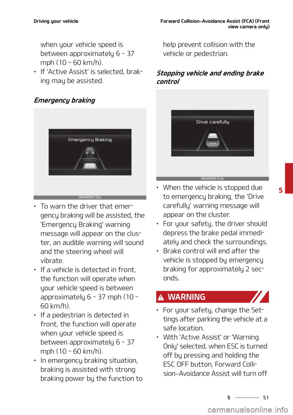 KIA CARNIVAL 2022  Owners Manual ��
�
�
�%�S�J�W�J�O�H��Z�P�V�S��W�F�I�J�D�M�F��P�S�X�B�S�E��$�P�M�M�J�T�J�P�O��"�W�P�J�E�B�O�D�F��"�T�T�J�T�U��	��$�"�
��	��S�P�O�U�W�J�F�X��D�B�N�F�S�B��P�O�M�Z�

�X�I�F�O��Z�P�V�S�