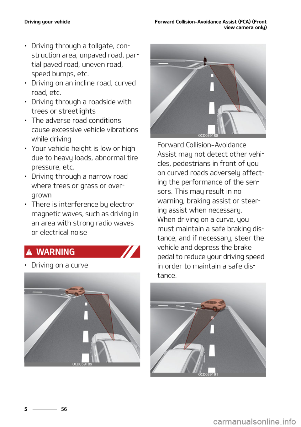 KIA CARNIVAL 2022  Owners Manual �%�S�J�W�J�O�H��Z�P�V�S��W�F�I�J�D�M�F
��
�
��P�S�X�B�S�E��$�P�M�M�J�T�J�P�O��"�W�P�J�E�B�O�D�F��"�T�T�J�T�U��	��$�"�
��	��S�P�O�U
�W�J�F�X��D�B�N�F�S�B��P�O�M�Z�

LÜ�%�S�J�W�J�O�H��U