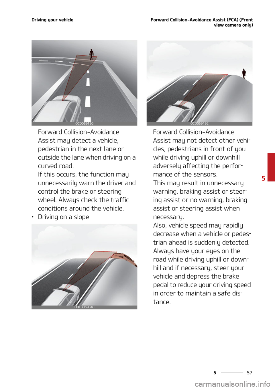 KIA CARNIVAL 2022  Owners Manual ��
�
�
�%�S�J�W�J�O�H��Z�P�V�S��W�F�I�J�D�M�F��P�S�X�B�S�E��$�P�M�M�J�T�J�P�O��"�W�P�J�E�B�O�D�F��"�T�T�J�T�U��	��$�"�
��	��S�P�O�U�W�J�F�X��D�B�N�F�S�B��P�O�M�Z�

��P�S�X�B�S�E��$�P