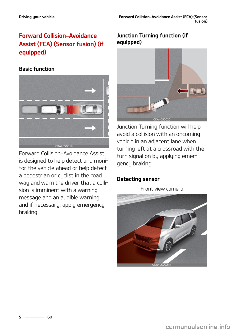 KIA CARNIVAL 2022  Owners Manual �%�S�J�W�J�O�H��Z�P�V�S��W�F�I�J�D�M�F
��
�
��P�S�X�B�S�E��$�P�M�M�J�T�J�P�O��"�W�P�J�E�B�O�D�F��"�T�T�J�T�U��	��$�"�
��	�4�F�O�T�P�S
�G�V�T�J�P�O�

��P�S�X�B�S�E��$�P�M�M�J�T�J�P�O��"�