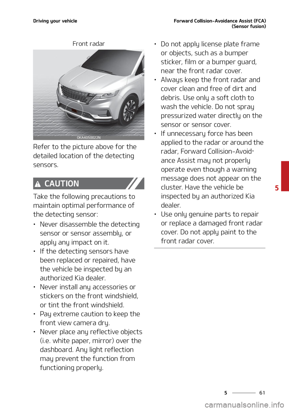 KIA CARNIVAL 2022  Owners Manual ��
�
�
�%�S�J�W�J�O�H��Z�P�V�S��W�F�I�J�D�M�F��P�S�X�B�S�E��$�P�M�M�J�T�J�P�O��"�W�P�J�E�B�O�D�F��"�T�T�J�T�U��	��$�"�
�	�4�F�O�T�P�S��G�V�T�J�P�O�

��S�P�O�U��S�B�E�B�S
�3�F�G�F�S��U�