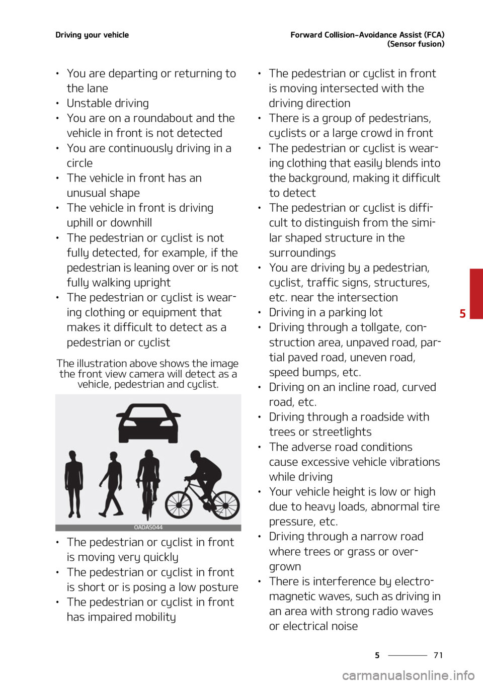 KIA CARNIVAL 2022  Owners Manual ��
�
�
�%�S�J�W�J�O�H��Z�P�V�S��W�F�I�J�D�M�F��P�S�X�B�S�E��$�P�M�M�J�T�J�P�O��"�W�P�J�E�B�O�D�F��"�T�T�J�T�U��	��$�"�
�	�4�F�O�T�P�S��G�V�T�J�P�O�

LÜ�:�P�V��B�S�F��E�F�Q�B�S�U�J�O�H�