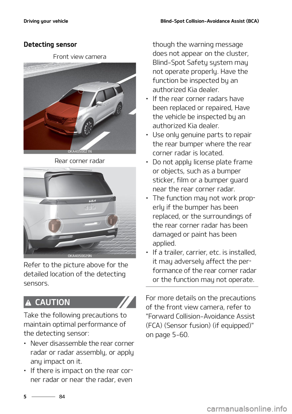 KIA CARNIVAL 2022  Owners Manual �%�S�J�W�J�O�H��Z�P�V�S��W�F�I�J�D�M�F
��
�
�#�M�J�O�E��4�Q�P�U��$�P�M�M�J�T�J�P�O��"�W�P�J�E�B�O�D�F��"�T�T�J�T�U��	�#�$�"�

�%�F�U�F�D�U�J�O�H��T�F�O�T�P�S
��S�P�O�U��W�J�F�X��D�B�N�F�
