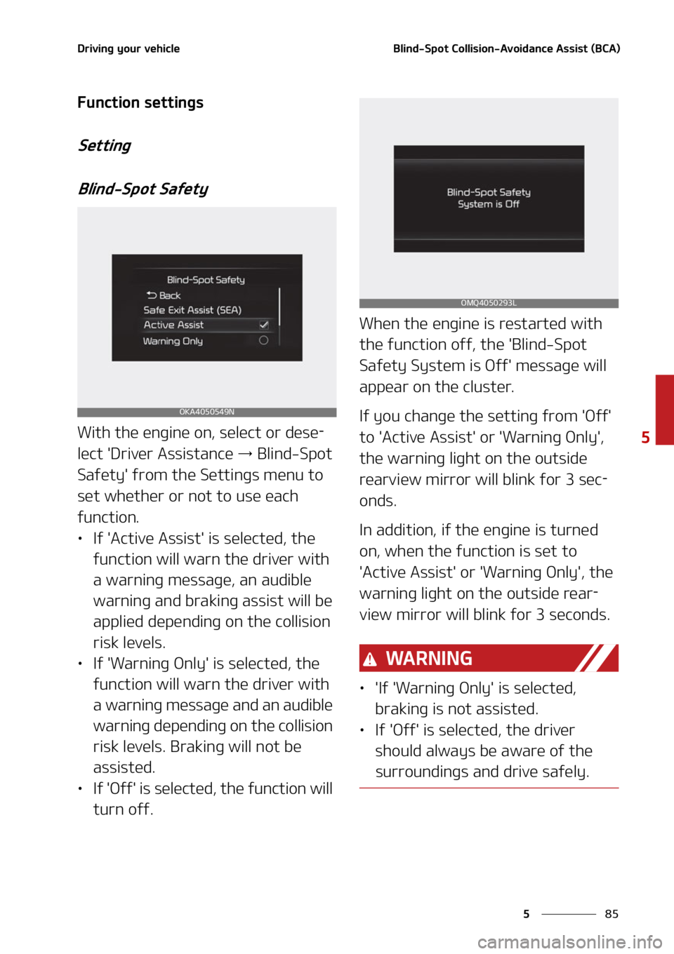 KIA CARNIVAL 2022  Owners Manual ��
�
�
�%�S�J�W�J�O�H��Z�P�V�S��W�F�I�J�D�M�F�#�M�J�O�E��4�Q�P�U��$�P�M�M�J�T�J�P�O��"�W�P�J�E�B�O�D�F��"�T�T�J�T�U��	�#�$�"�

��V�O�D�U�J�P�O��T�F�U�U�J�O�H�T
�4�F�U�U�J�O�H�#�M�J�O�E��